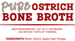 Ostrich Bone Broth. Pure and Clear. No Spices.